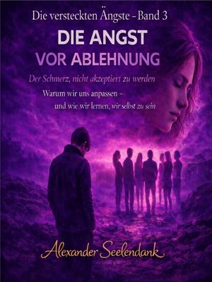 cover image of Die Angst vor Ablehnung
